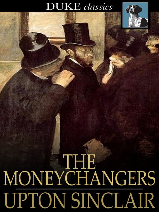 Title details for The Moneychangers by Upton Sinclair - Available